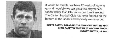 2002 - Brett Ratten quote.
