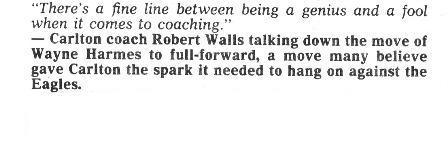1988 Rd 9 - Walls quote on moving Harmes to full-forward.Inside Football.
