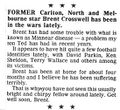 1991 - Brent Crosswell suffering from Minnear disease.Inside Football.